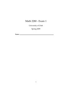 Math 2280 - Exam 1 University of Utah Spring 2009 Name: