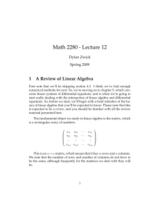 Math 2280 - Lecture 12 1 A Review of Linear Algebra Dylan Zwick