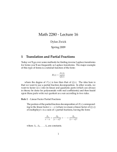 Math 2280 - Lecture 16 1 Translation and Partial Fractions Dylan Zwick