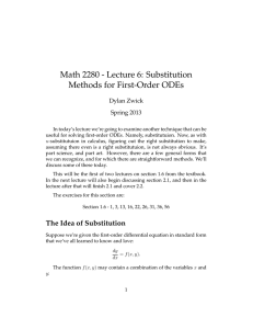 Math 2280 - Lecture 6: Substitution Methods for First-Order ODEs Dylan Zwick