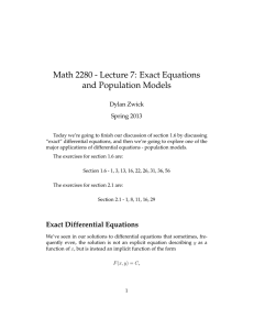 Math 2280 - Lecture 7: Exact Equations and Population Models Dylan Zwick