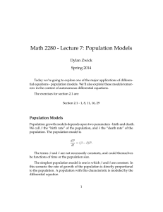 Math 2280 - Lecture 7: Population Models Dylan Zwick Spring 2014