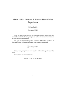 Math 2280 - Lecture 5: Linear First-Order Equations Dylan Zwick Summer 2013
