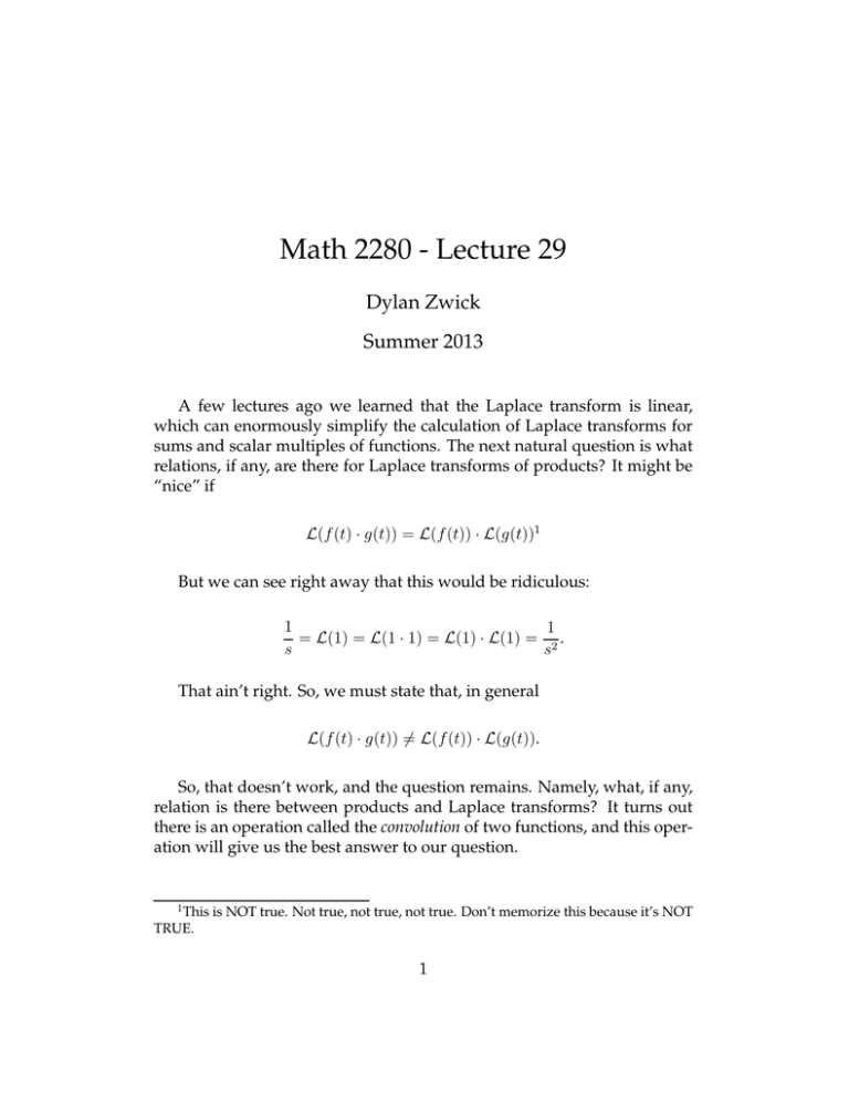 Math 2280 - Lecture 29 Dylan Zwick Summer 2013