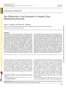 Sex Differences in the Expression of Hepatic Drug Metabolizing Enzymes CENTENNIAL PERSPECTIVE