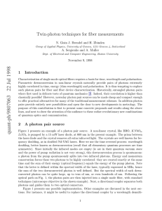 Twin-photon techniques for fiber measurements A. Sergienko and A. Muller