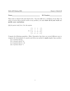 Math 2270 Spring 2004 Exam 2: March 30 Name ID Number