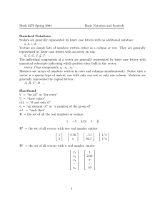 Math 2270 Spring 2004 Basic Notation and Symbols Standard Notations