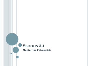 S 5.4 ECTION Multiplying Polynomials