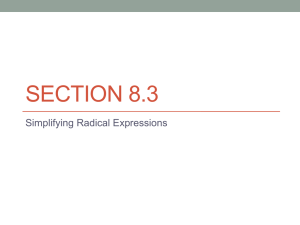 SECTION 8.3 Simplifying Radical Expressions