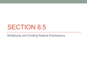 SECTION 8.5 Multiplying and Dividing Radical Expressions
