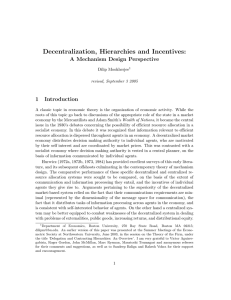 Decentralization, Hierarchies and Incentives: A Mechanism Design Perspective 1 Introduction