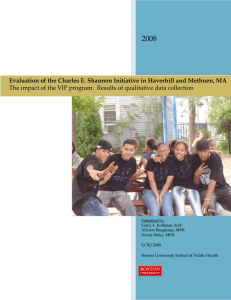 2008 Evaluation of the Charles E. Shannon Initiative in Haverhill and... The impact of the VIP program:  Results of qualitative...