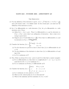 MATH 3210 - SUMMER 2008 - ASSIGNMENT #9 The Derivative √