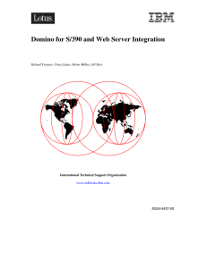Domino for S/390 and Web Server Integration SG24-5437-00 International Technical Support Organization www.redbooks.ibm.com