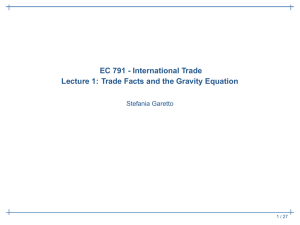 EC 791 - International Trade Stefania Garetto 1 / 27