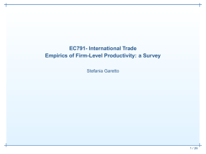 EC791- International Trade Empirics of Firm-Level Productivity: a Survey Stefania Garetto