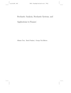 Stochastic Analysis, Stochastic Systems, and Applications to Finance July 18, 2010