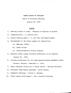 URBAN LEAGUE OF PORTLAND Board of Directors Meeting January 22, 1970 AGENDA