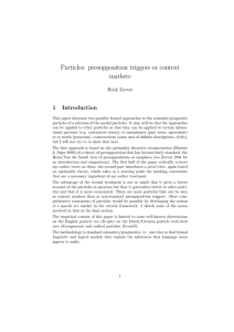 Particles: presupposition triggers or context markers 1 Introduction