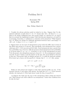 Problem Set 6 Economics 703 Spring 2016 Due: Friday March 18