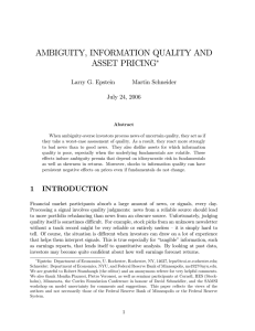 AMBIGUITY, INFORMATION QUALITY AND ASSET PRICING ∗ Larry G. Epstein