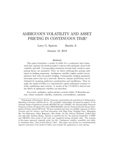 AMBIGUOUS VOLATILITY AND ASSET PRICING IN CONTINUOUS TIME Larry G. Epstein Shaolin Ji