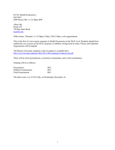 EC781 Health Economics I Fall 2015 SSW Room 546; 11-12:30pm MW