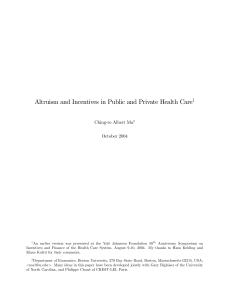 Altruism and Incentives in Public and Private Health Care 1 October 2004