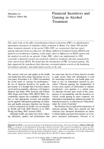 Financial Incentives and Gaming in Alcohol Treatment Mingshan Lu