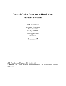 Cost and Quality Incentives in Health Care: Altruistic Providers