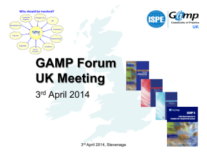 GAMP Forum UK Meeting 3 April 2014