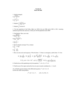 Calculus II Final, Fall 2002 1. Find the integrals: ln
