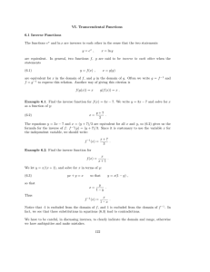 VI. Transcendental Functions 6.1 Inverse Functions The functions e