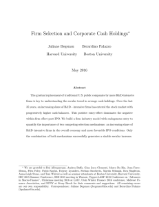 Firm Selection and Corporate Cash Holdings ∗ Juliane Begenau Berardino Palazzo