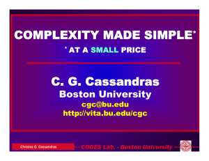 COMPLEXITY MADE SIMPLE C. G. Cassandras Boston University AT A
