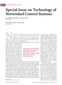 N Special Issue on Technology of Networked Control Systems SCANNING THE ISSUE