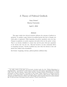 A Theory of Political Gridlock Juan Ortner Boston University April 5, 2016