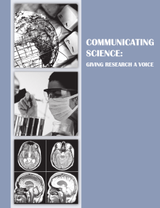 COMMUNICATING SCIENCE: GIVING RESEARCH A VOICE