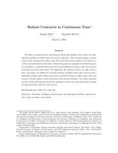 Robust Contracts in Continuous Time ∗ Jianjun Miao Alejandro Rivera