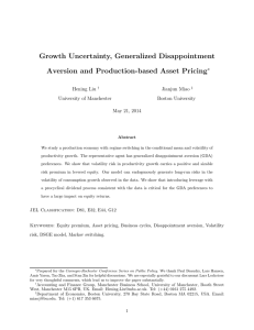 Growth Uncertainty, Generalized Disappointment Aversion and Production-based Asset Pricing ∗ Hening Liu