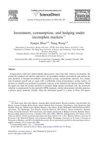Investment, consumption, and hedging under incomplete markets ARTICLE IN PRESS Jianjun Miao
