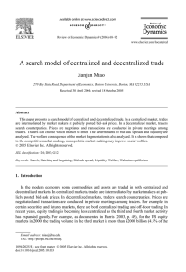 A search model of centralized and decentralized trade Jianjun Miao
