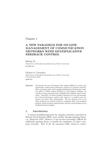 Chapter 1 A NEW PARADIGM FOR ON-LINE MANAGEMENT OF COMMUNICATION NETWORKS WITH MULTIPLICATIVE
