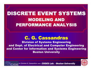 DISCRETE EVENT SYSTEMS C. G. Cassandras MODELING AND PERFORMANCE ANALYSIS