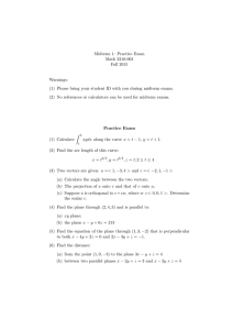 Midterm 1: Practice Exam Math 2210-003 Fall 2015 Warnings: