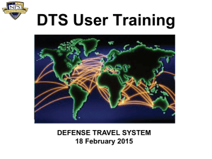 DTS User Training DEFENSE TRAVEL SYSTEM 18 February 2015