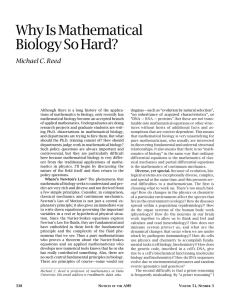 Why Is Mathematical Biology So Hard? Michael C. Reed
