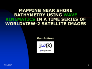 MAPPING NEAR SHORE BATHYMETRY USING IN A TIME SERIES OF WORLDVIEW-2 SATELLITE IMAGES