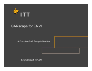 SARscape for ENVI A Complete SAR Analysis Solution